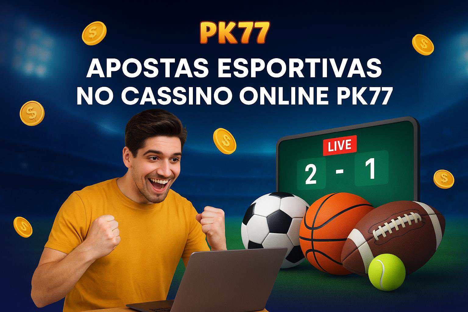 Apostas esportivas no cassino online PK77