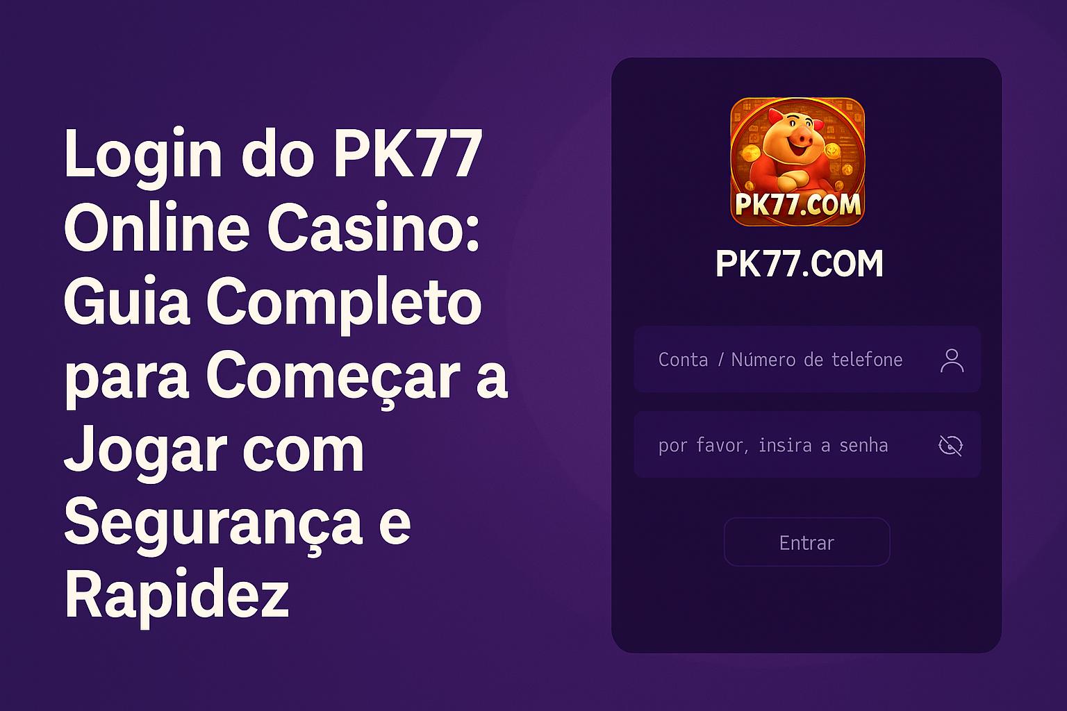 Login no Cassino PK77