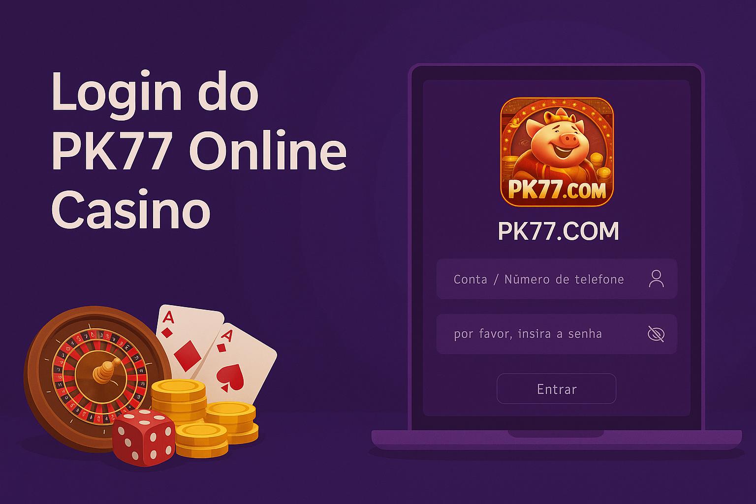 Não Perca tempo, o rRgistro na site PK77